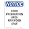 Signmission OSHA Notice Sign, 14" H, Rigid Plastic, NOTICE Food Preparation Area Raw Food Only Sign, Portrait OS-NS-P-1014-V-15714 - alternate 1